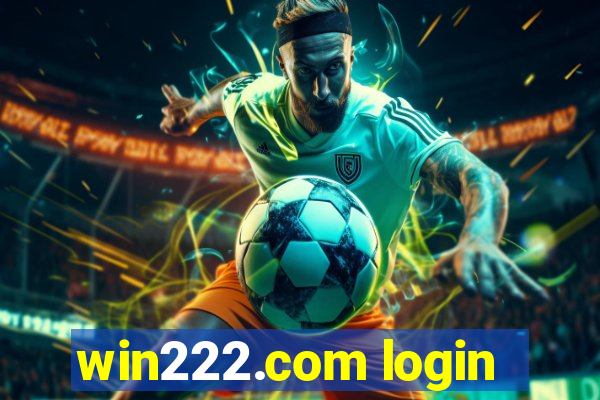 win222.com login